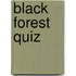 Black Forest Quiz