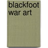 Blackfoot War Art door L. James Dempsey