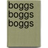 Boggs Boggs Boggs