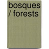 Bosques / Forests door Lucia M. Sanchez