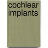 Cochlear Implants by Graeme M. Clark