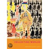Collecting Worlds by Markus Landert