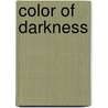 Color Of Darkness door James Purdy