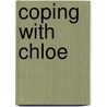 Coping With Chloe door Rosalie Warren