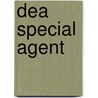 Dea Special Agent by Lew Rice
