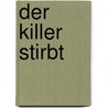 Der Killer stirbt door James Sallis