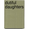 Dutiful Daughters door Jean Gould