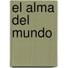 El alma del mundo door Alejandro Palomas