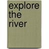 Explore the River by Confederated Salish and Kootenai Tribes