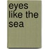 Eyes Like the Sea