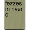 Fezzes In River C door Sarah D. Shields