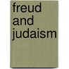 Freud And Judaism door David Meghnagi