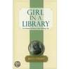 Girl in a Library by Kelly Cherry