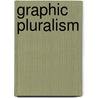 Graphic Pluralism door Onbekend