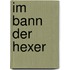 Im Bann der Hexer
