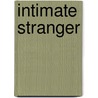 Intimate Stranger door Laura Dehart Young