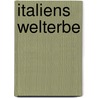 Italiens Welterbe door Thomas Migge