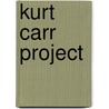Kurt Carr Project door Brentwood-Benson Music Pub