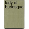 Lady Of Burlesque door Robert Strom