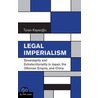 Legal Imperialism door Turan Kayaoglu