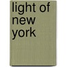 Light Of New York door Jean-Michel Berts