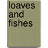 Loaves And Fishes