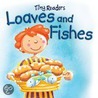 Loaves And Fishes door Juliet David