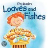 Loaves And Fishes by Juliet David