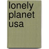 Lonely Planet Usa door Ned Friary
