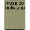 Mosaico Boliviano door Max Steiner