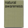 Natural Awareness door Pema Chödrön