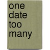 One Date Too Many by Eleanor Robins