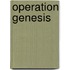 Operation Genesis
