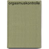Orgasmuskontrolle by Antoin H. Pullien