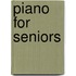 Piano for Seniors