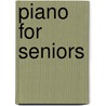 Piano for Seniors door Gail Smith