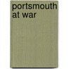 Portsmouth At War door Andrew Whitmarsh