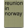 Reunion in Norway door Jonathan Marshall