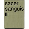 Sacer Sanguis Iii by Albert Knorr