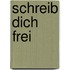 Schreib dich frei