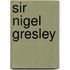 Sir Nigel Gresley