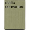 Static Converters door Eric Monmasson
