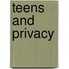 Teens And Privacy door Noel Merino