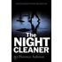 The Night Cleaner