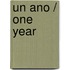Un ano / One Year
