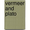 Vermeer and Plato door Robert D. Huerta