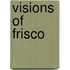 Visions of Frisco