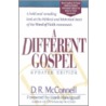 A Different Gospel door D.R. McConnell