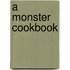 A Monster Cookbook