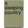 A Sleeping Country by Melanie Marnich